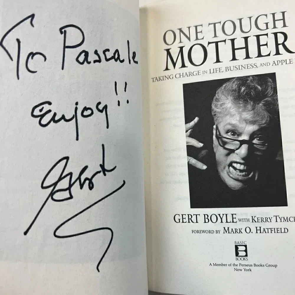 One Tough Mother: Taking Charge in Life, Business, and Apple Pies Gert Boyle PB